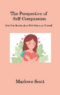 Enlarge image Cover: The Perspective of Self-Compassion - Secretum Mundi Publishing
