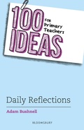 Cover: 100 Ideas for Primary Teachers: Daily Reflections - Bloomsbury Education