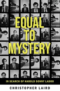 Abbildung von: Equal to Mystery: In Search of Harold Sonny Ladoo - Peepal Tree Press Ltd