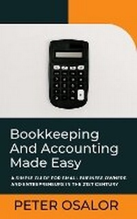 Abbildung von: Bookkeeping And Accounting Made Easy - Posag International Ltd