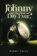 Cover: Johnny and the Best Day Ever - Robert Curry