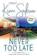 Cover: Never Too Late - Taggart Press LLC