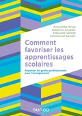 Cover: Comment favoriser les apprentissages scolaires - Dunod