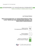 Cover: Thermomanagement im batteriebetriebenen Pkw unter Nutzung eines Kaltdampfprozesses mit Sekund&auml;rkreislaufsystem - Cuvillier Verlag eBooks