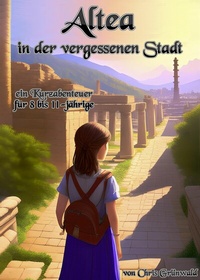 Abbildung von: Altea in der vergessenen Stadt - neobooks