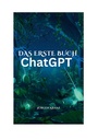 Cover: Das erste Buch chatGTP - Books on Demand