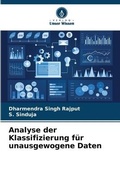 Cover: Analyse der Klassifizierung fuer unausgewogene Daten - Verlag Unser Wissen