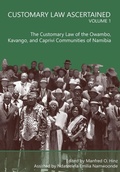 Cover: Customary Law Ascertained Volume 1 - Univ. of Namibia Press