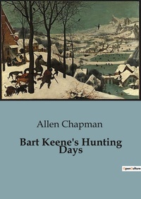 Abbildung von: Bart Keene's Hunting Days - Culturea