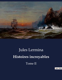 Abbildung von: Histoires incroyables - Culturea