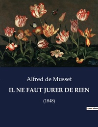 Abbildung von: Il Ne Faut Jurer de Rien - Culturea