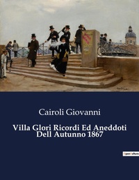 Abbildung von: Villa Glori Ricordi Ed Aneddoti Dell Autunno 1867 - Culturea