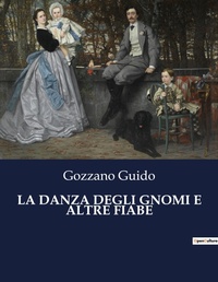 Abbildung von: La Danza Degli Gnomi E Altre Fiabe - Culturea