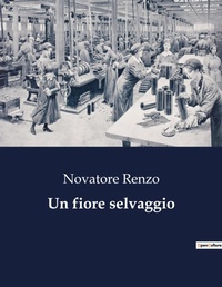 Abbildung von: Un fiore selvaggio - Culturea