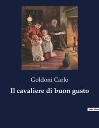 Abbildung von: Il cavaliere di buon gusto - Culturea