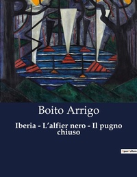 Abbildung von: Iberia - L'alfier nero - Il pugno chiuso - Culturea