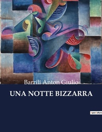 Abbildung von: Una Notte Bizzarra - Culturea