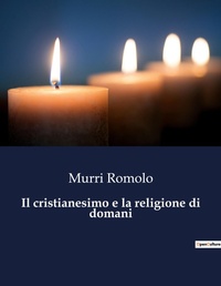 Abbildung von: Il cristianesimo e la religione di domani - Culturea