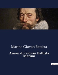 Abbildung von: Amori di Giovan Battista Marino - Culturea