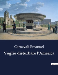 Abbildung von: Voglio disturbare l'America - Culturea