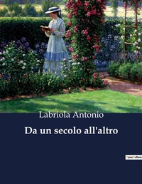 Abbildung von: Da un secolo all'altro - Culturea