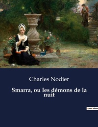 Abbildung von: Smarra, ou les demons de la nuit - Culturea