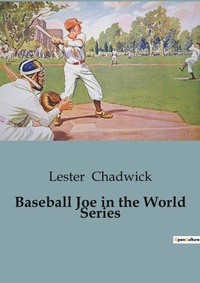 Abbildung von: Baseball Joe in the World Series - Culturea