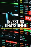 Cover: Investing Demystified: A Comprehensive Guide to Building Wealth - Tony Graham