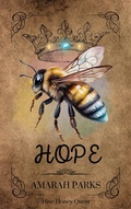 Cover: Hope (Hive Honey Quest, #1) - Amarah Parks LLC