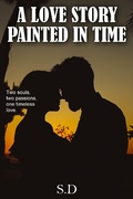 Cover: A Love Story Painted In Time - Sadananda Das