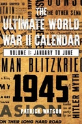 Cover: The Ultimate World War II Calendar - Ewings Publishing LLC