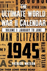Enlarge image Cover: The Ultimate World War II Calendar - Ewings Publishing LLC
