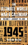 Cover: The Ultimate World War II Calendar - Ewings Publishing LLC