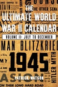 Cover: The Ultimate World War II Calendar - Ewings Publishing LLC
