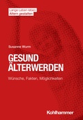 Cover: Gesund &Auml;lterwerden - Kohlhammer