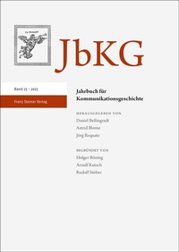 Abbildung von: Jahrbuch für Kommunikationsgeschichte 25 (2023) - Franz Steiner Verlag