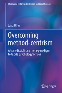 Enlarge image Cover: Overcoming Method-Centrism, Volume 1 - Springer