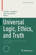 Cover: Universal Logic, Ethics, and Truth - Birkh&auml;user
