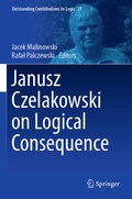Cover: Janusz Czelakowski on Logical Consequence - Springer