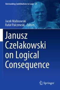 Enlarge image Cover: Janusz Czelakowski on Logical Consequence - Springer