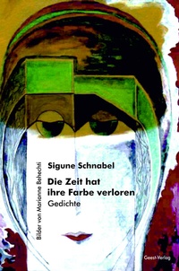 Abbildung von: Die Zeit hat ihre Farbe verloren - Geest-Verlag