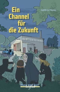 Enlarge image Cover: Ein Channel für die Zukunft / x-light - Hase und Igel Verlag