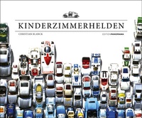 Abbildung von: KINDERZIMMERHELDEN - Die bunte Welt der Spielzeugautos - Edition Panorama