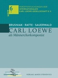 Cover: Carl Loewe als M&auml;nnerchorkomponist - Stekovics, J