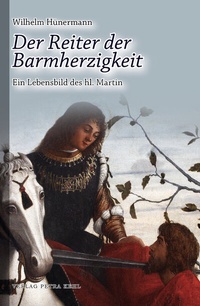 Abbildung von: Der Reiter der Barmherzigkeit - Kehl, Petra, Dr.