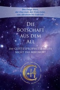 Cover: Die Botschaft aus dem All - Band 4 - Gabriele-Verlag Das Wort