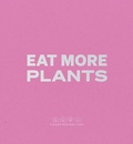 Cover: Eat More Plants. A Chef's Journal - Steidl