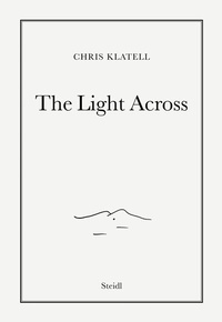 Enlarge image Cover: The Light Across - Steidl