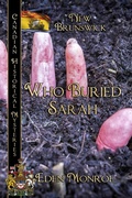 Cover: Who Buried Sarah - BWL Publishing Inc.