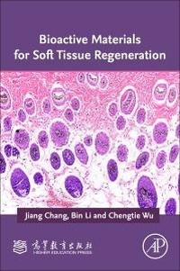 Enlarge image Cover: Bioactive Materials for Soft Tissue Regeneration - Academic Press